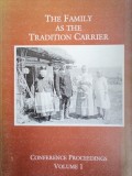 I. RUUTEL; K. KUUTMA - THE FAMILY AS THE TRADITION CARRIER