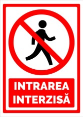 Semn pentru intrarea interzisa foto