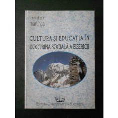 ISIDOR MARTINCA - CULTURA SI EDUCATIA IN DOCTRINA SOCIALA A BISERICII