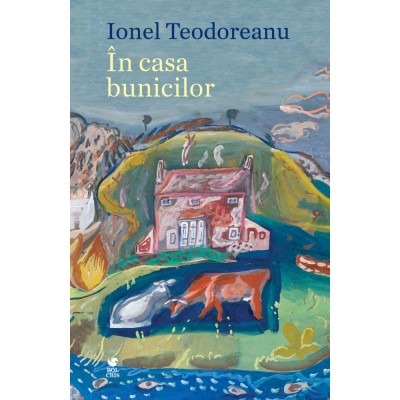 In casa bunicilor, Ionel Teodoreanu, Rolcris foto