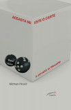 Aceasta nu este o carte. O piruetă &icirc;n filozofie - Hardcover - Michael Picard - Ponte