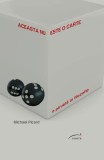 Cumpara ieftin Aceasta nu este o carte. O piruetă &icirc;n filozofie - Hardcover - Michael Picard - Ponte