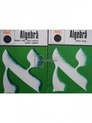 C. Gautier - Algebra. Numere intregi, reale, complexe, calcul numeric, 2 vol. (editia 1974) foto