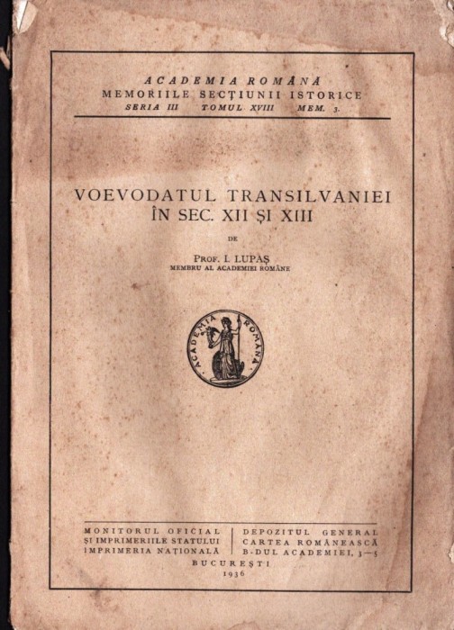 C8602N Voevodatul Transilvaniei &icirc;n sec XII și XIII de Ioan Lupaș, 1936