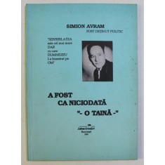 A FOST CA NICIODATA O TAINA de SIMION AVRAM , 1995