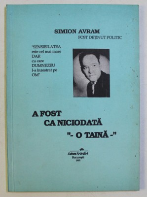 A FOST CA NICIODATA O TAINA de SIMION AVRAM , 1995 foto