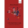 A Tallin-Z&aacute;gr&aacute;b-Bukarest tengely - Kritik&aacute;k kort&aacute;rs vil&aacute;girodalomr&oacute;l - Haklik Norbert
