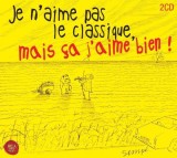 J&#039;aime pas le classique mais ca j&#039;aime bien | Various Artists, RCA Records