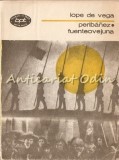 Peribanez &amp; Fuenteovejuna I - Lope de Vega (Teatru, Minerva 1983, 301 pagini) - Romane