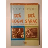 Robert T. Kiyosaki - Tată bogat, tată sărac: educația financiară &icirc;n familie (cu numeroase sublinieri)