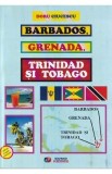 Barbados Grenada Trinidad Tobago - Jurnale Calatorii Doru Ciucescu Memorii Beletristica