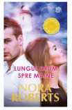 Lungul drum spre maine | Nora Roberts, 2020, Litera