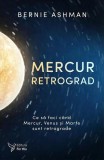Mercur retrograd - Paperback brosat - Bernie Ashman - For You