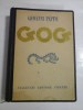 Gog - Giovanni Papini (Italiana, 1931) - VECCHIO EDITORE FIRENZE - 393 pagini
