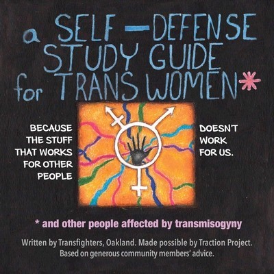 A Self-Defense Study Guide for Trans Women and Gender Non-Conforming / Nonbinary Amab Folks foto