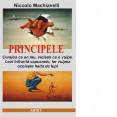 Principele - lectii de manipulare - Niccolo Machiavelli
