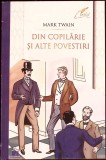 Din Copilarie si Alte Povestiri - Mark Twain - Povestire, Literatura Copii, DPH, 2024, Romana, Paperback