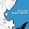 The Last Soviet Artist