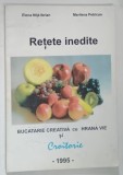 RETETE INEDITE , BUCATARIE CEATIVA CU HRANA VIE SI CROITORIE de ELENA NITA IBRIAN si MARILENA PETRICAN , 1995