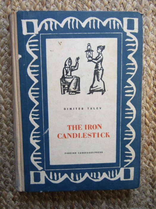 THE IRON CANDLESTICK - DIMITER TALEV