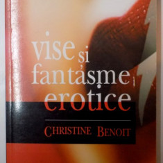 VISE SI FANTASME EROTICE de CHRISTINE BENOIT , 2008