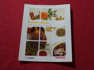 Colecția Viața sănătoasă - Volumul Remedii naturale foto