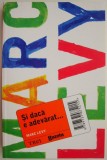Cumpara ieftin Si daca e adevarat... - Marc Levy - Roman - Carte beletristica
