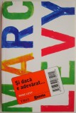 Cumpara ieftin Si daca e adevarat... - Marc Levy