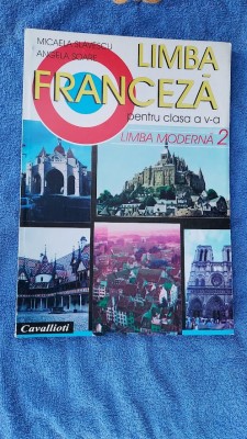 LIMBA FRANCEZA CLASA A V A LIMBA MODERNA 2 MIRCEA SLAVESCU, SOARE , CAVALLIOTI foto