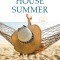 Beach House Summer: A Beach Read