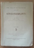 Trei cicluri de cuvantari rostite de Krishnamurti in anii 1934 si 1936 ( cu o schita biografica) volumul 5, Ianuarie 1945