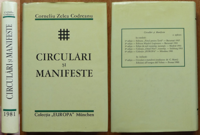 Corneliu Zelea Codreanu , Circulari si manifeste , Munchen , 1981 , cartonata
