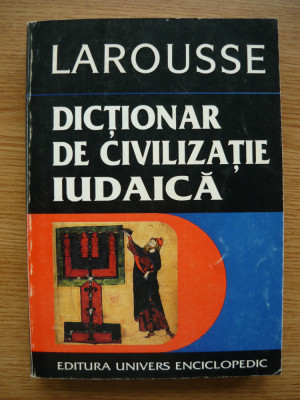 ATTIAS / BENBASSA - DICTIONAR DE CIVILIZATIE IUDAICA - 1997 foto