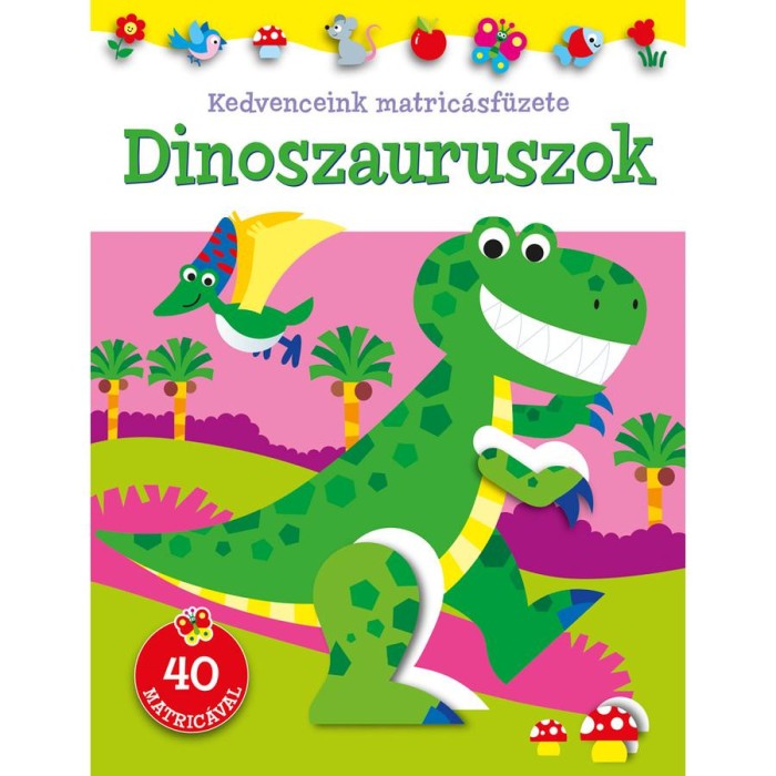 Kedvenceink matric&aacute;sf&uuml;zete - Dinoszauruszok