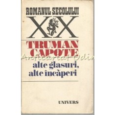 Alte Glasuri, Alte Incaperi - Truman Capote