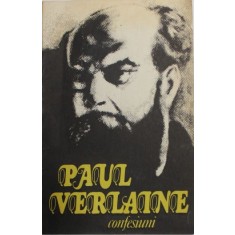Paul Verlaine - Confesiuni
