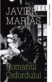 Romanul Oxfordului - Javier Marias