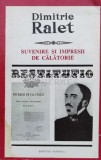 Suvenire si impresii de calatorie in Romania, Bulgaria, Constantinopole - Dimitrie Ralet - 1979