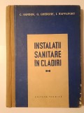 C. Sandor; G. Gherghe; I. Rappaport - Instalații sanitare &icirc;n clădiri (1958)