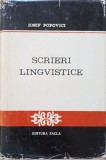 Scrieri Lingvistice - Iosif Popovici, Editura Facla, 1979, Romana, 316 Pagini, Coperta Cartonata