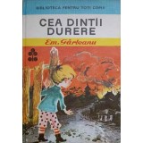 CEA DINTAI DURERE-EMIL GIRLEANU-218494