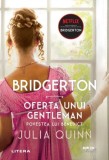 Bridgerton. Oferta unui gentleman Vol.3, Litera