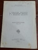 I Caratteri Biologice del MeditteraneoOrientale e i Problemi Relativi - Enrico T0rtonese cu autograf pentru academicianul Mihai Bacescu
