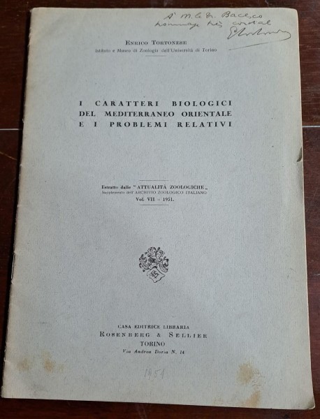 I Caratteri Biologice del MeditteraneoOrientale e i Problemi Relativi - Enrico T0rtonese cu autograf pentru academicianul Mihai Bacescu