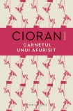 Carnetul unui afurisit | Emil Cioran, Humanitas