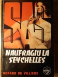 NAUFRAGIU LA SEYCHELLES-GERARD DE VILLIERS