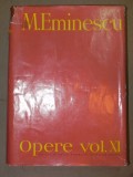 OPERE VOL. XI PUBLICISTICA -M. EMINESCU -1984