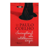 Invingatorul Este Intotdeauna Singur, Paulo Coelho - Editura Humanitas Fiction