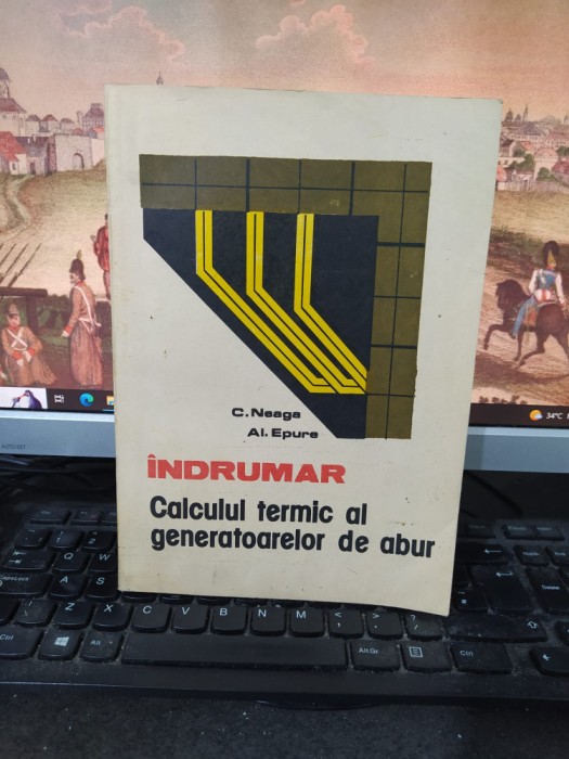 &Icirc;ndrumar. Calculul termic al generatoarelor de abur, Neaga și Epure, 1988, 063