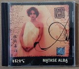 Iris - Mătase albă , CD cu muzică Rom&acirc;nească Rock